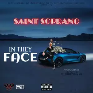 Saint Soprano – In They Face