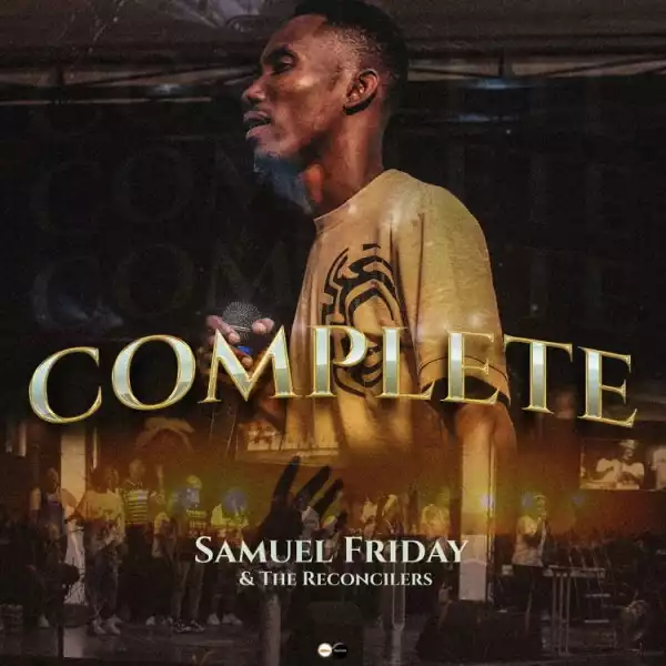 Samuel Friday - Complete  Ft. The Reconcilers