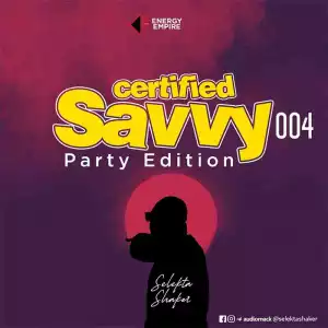 Selekta Shaker - Savvy 004 (Party Edition) Mix