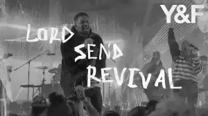 Hillsong Young & Free – Lord Send Revival (Live) (Music Video)