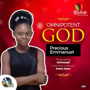 Precious Emmanuel – Omnipotent God