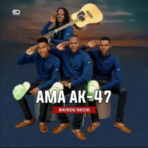AMA-AK47 – Bayede Nkosi (EP)