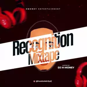 DJ H-Money – Recognition Mix