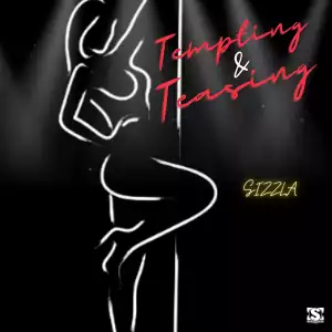 Sizzla – Tempting & Teasing