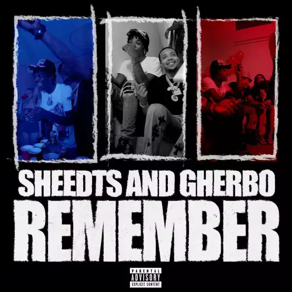 SheedTs Ft. G-Herbo – Remember
