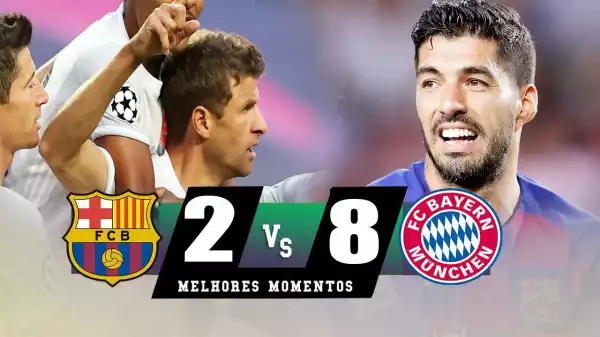 Barcelona 2 Vs 8 Bayern München (UEFA Champions League) Highlights