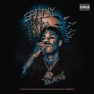 TeejayX6 - SPOOKY (Album)