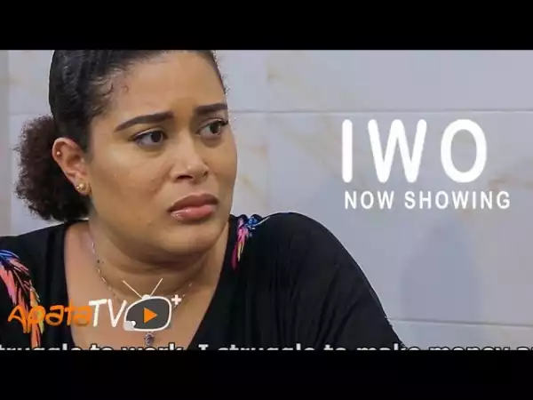 Iwo (2021 Yoruba Movie)