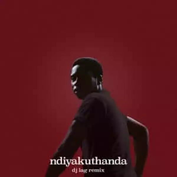 Bongeziwe Mabandla – ndiyakuthanda (12.4.19) (DJ Lag Remix)