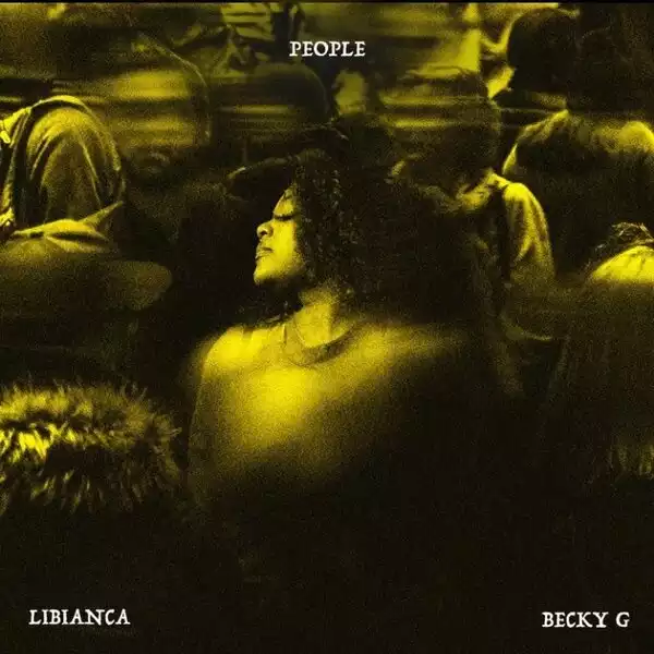 Libianca – People (Latin Remix) ft. Becky G