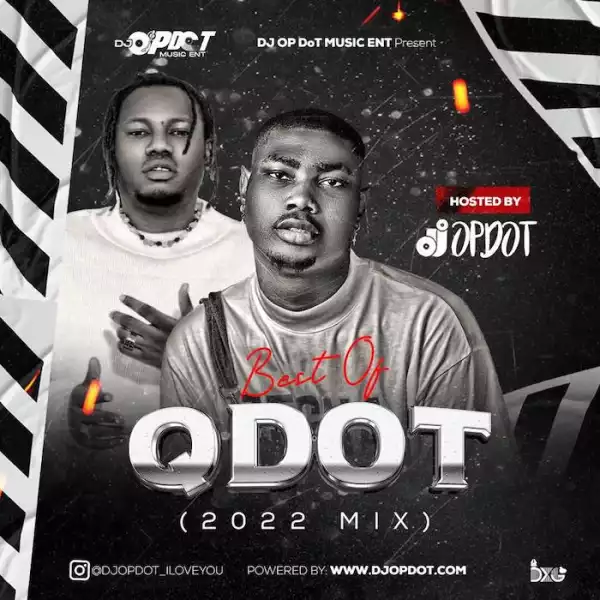 DJ OP Dot – Best Of Qdot (2022 Mix)