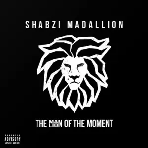 Shabzi Madallion – The Man (Lion) Of The Moment (EP)