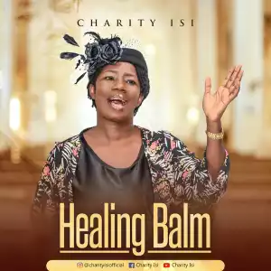 Charity Isi – Healing Balm