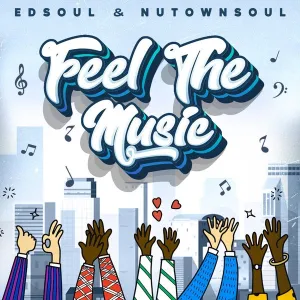 Edsoul & NutownSoul – Feel The Music (Album)