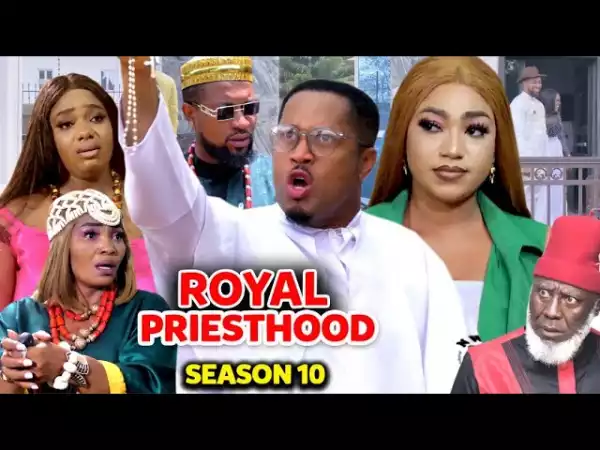 Royal Priesthood Season 10