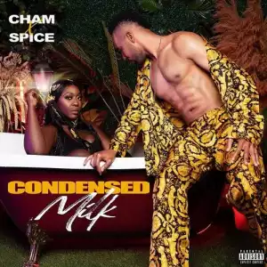 Spice – Condensed Milk ft. Cham