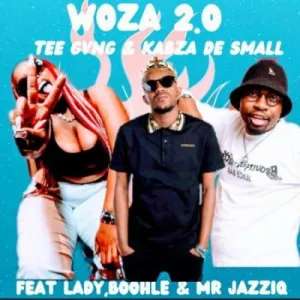 Tee GVNG & Kabza De Small – Woza 2.0 ft Boohle, Lady DU & Mr JazziQ