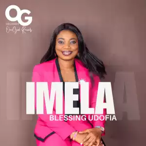 Blessing Udofia – Imela