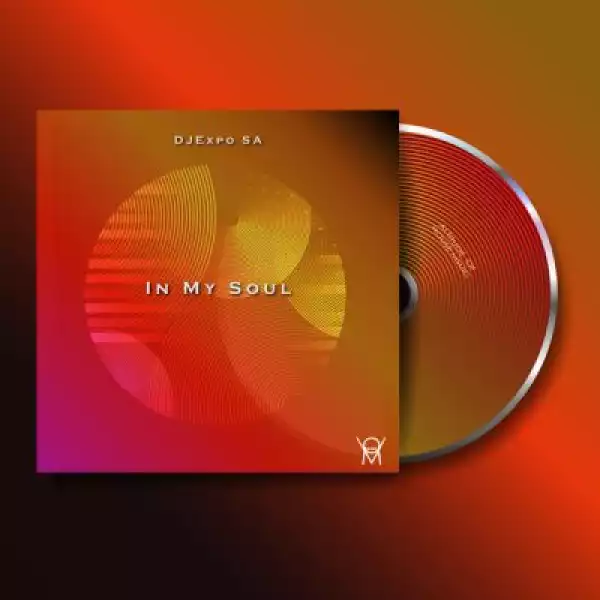 DJExpo SA – In My Soul (EP)