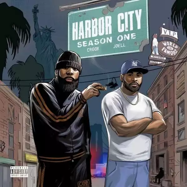 KXNG Crooked & Joell Ortiz - Welcome to Harbor City