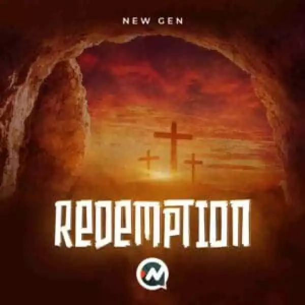 New Gen Worshipers – Redemption (Album)