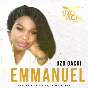 Uzo Oachi – Emmanuel