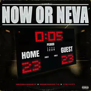 Mike WiLL Made-It Ft. Moneybagg Yo & YTB Fatt – Now or Neva