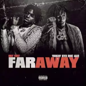 BWay Yungy Ft. NBA Youngboy – Far Away (Instrumental)