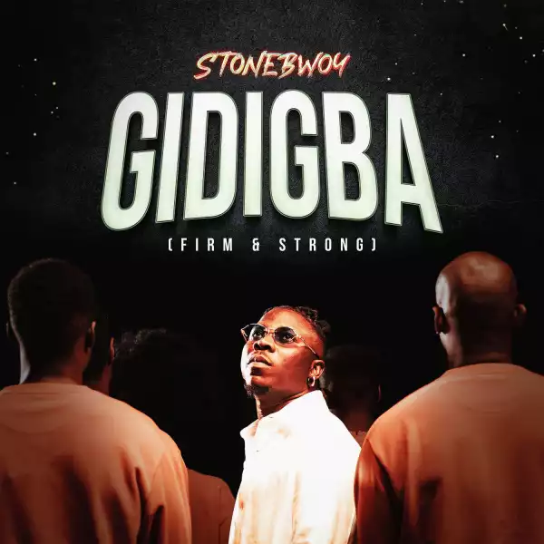 Stonebwoy – Gidigba (Firm and Strong) (Instrumental)