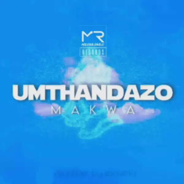 Makwa – uMthandazo