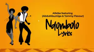 Alikiba x Abdukiba x K2ga x Tommy Flavour – Ndombolo