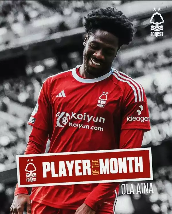 Aina named Nottingham Forest’s Player of the Month for September