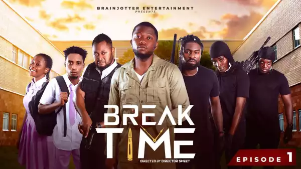 Brainjotter - BREAK TIME (2024 Nollywood Movie)