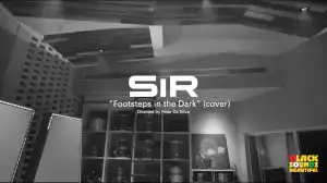 SiR - Footsteps In the Dark (Music Video)