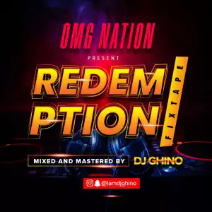 DJ Ghino – Redemption Fixtape