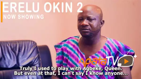 Erelu Okin Part 2 (2021 Yoruba Movie)