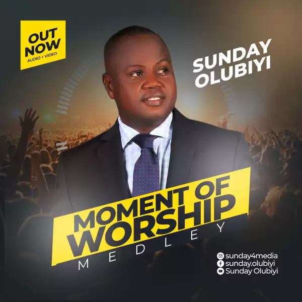 Sunday Olubiyi – Moment Of Worship & Seraphic Worship (Medley)