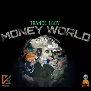 Trance 1Gov – Money World