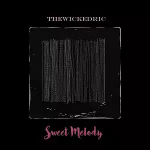 TheWickedRic – Sweet Melody (Dirty Mix)