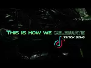 Biggy Lass – This Is How We Celebrate