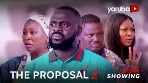 The Proposal Part 2 (2024 Yoruba Movie)