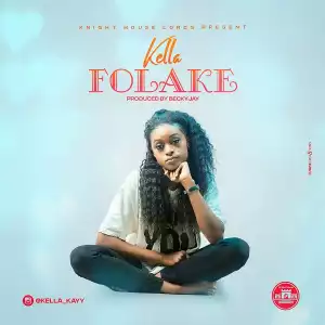 Kella - Folaké (Prod. BeckyJay)