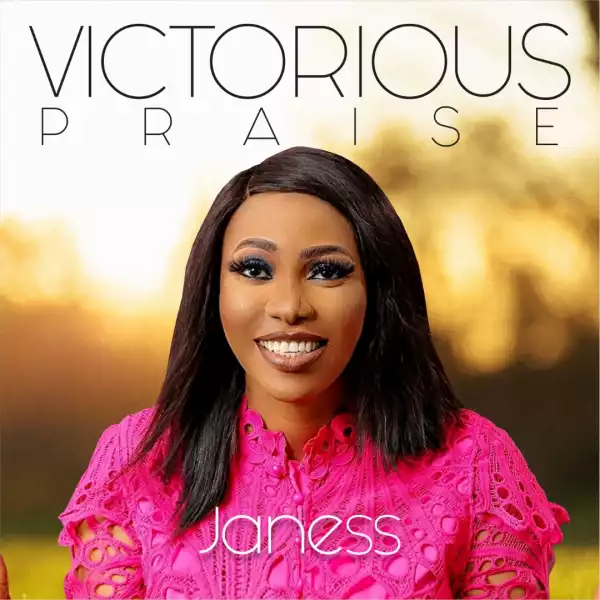 Janess – Victorious Praise