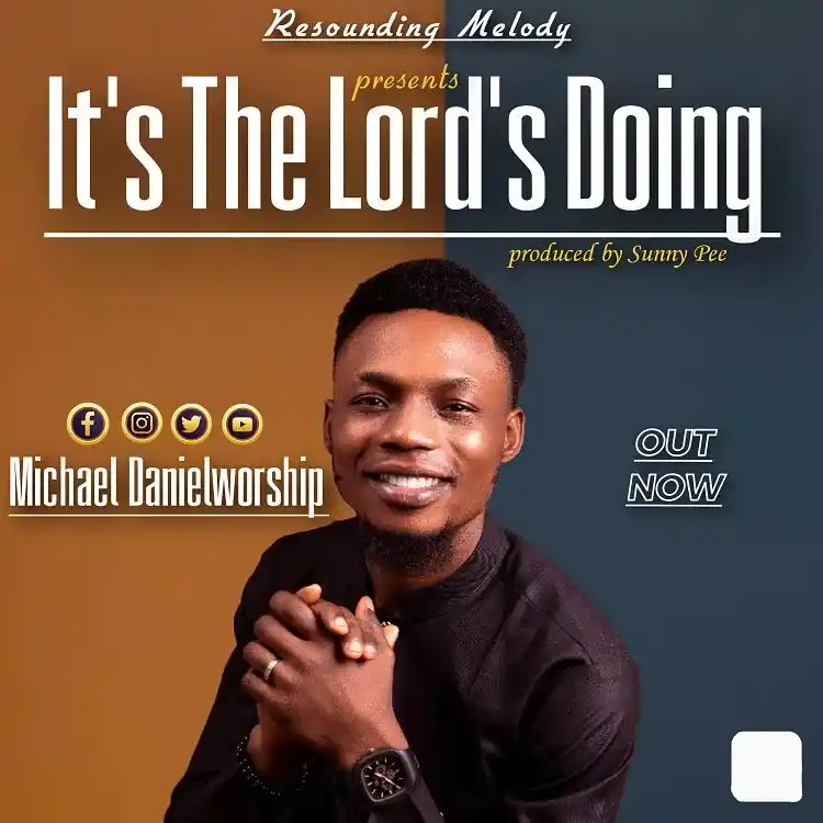 Michael DanielWorship - It’s The Lord’s Doing