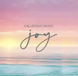 CalledOut Music – Joy