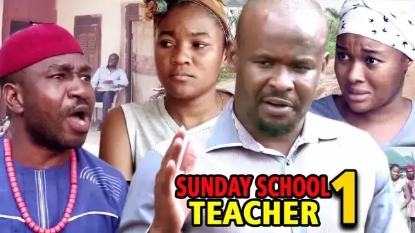 SUNDAY SCHOOL TEACHER SEASON 3  (2020 Nollywood Movie)