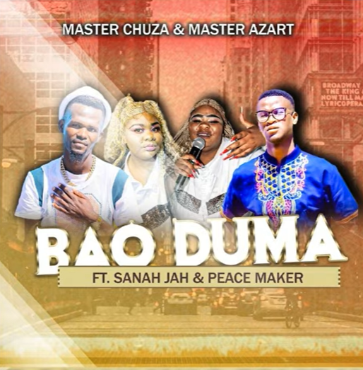 Master Chuza & Master Azart – Bao Duma Ft Sanah Jah & PeaceMaker