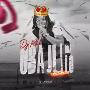 DJ Real – Oba Ju Oba Lo Legendary Mix