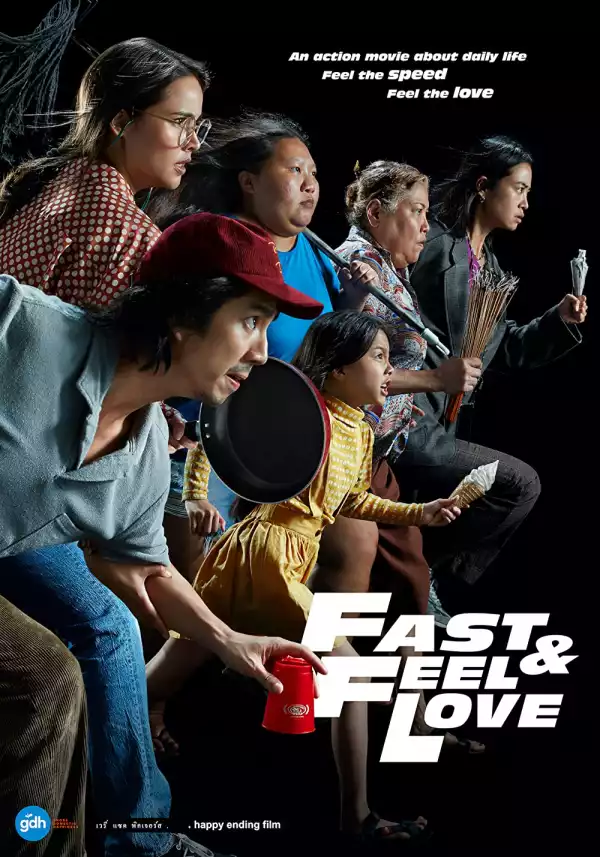 Fast & Feel Love (2022) (Thai)