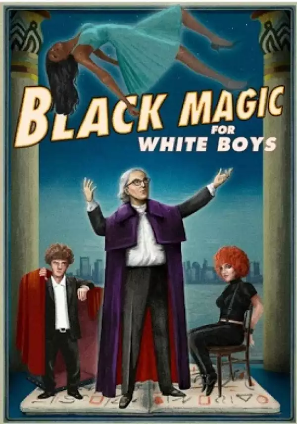 Black Magic for White Boys (2020)